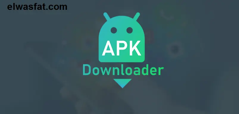 apk downloader تحميل برنامج